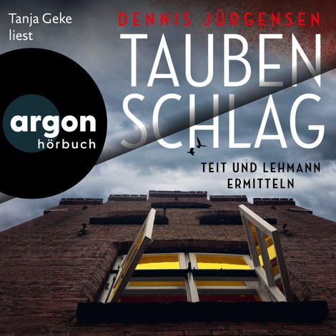 Hörbüch “Taubenschlag - Teit und Lehmann ermitteln - Deutsch-dänische Grenzfälle, Band 2 (Ungekürzte Lesung) – Dennis Jürgensen”