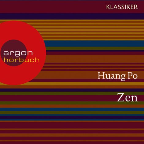Hörbüch “Zen - Auf dem Weg zu sich selbst (Feature) – Huang-po”
