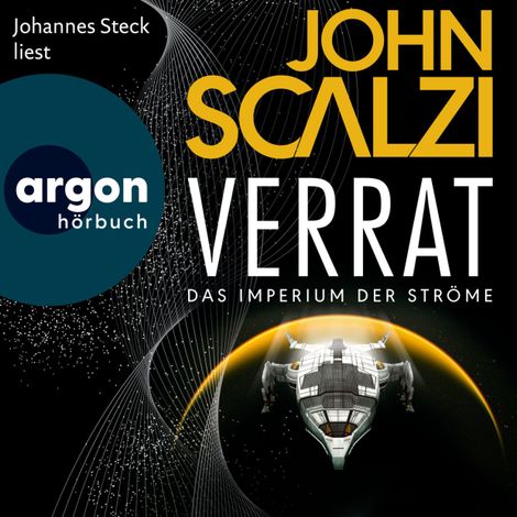 Hörbüch “Verrat - Das Imperium der Ströme, Band 2 (Ungekürzte Lesung) – John Scalzi”