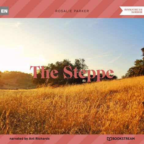 Hörbüch “The Steppe (Unabridged) – Rosalie Parker”