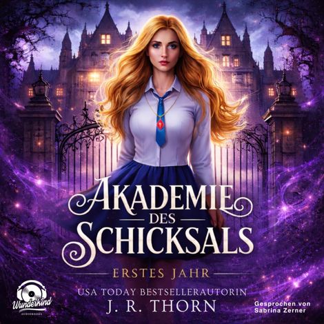 Hörbüch “Erstes Jahr - Akademie des Schicksals, Band 1 (Ungekürzt) – J. R. Thorn”