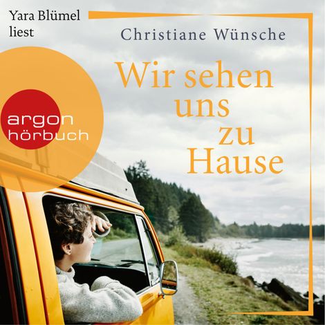 Hörbüch “Wir sehen uns zu Hause (Ungekürzte Lesung) – Christiane Wünsche”
