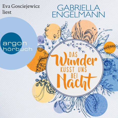 Hörbüch “Das Wunder küsst uns bei Nacht - Zauberhaftes Lütteby, Band 3 (Ungekürzte Lesung) – Gabriella Engelmann”