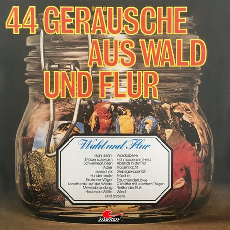Hörbüch “44 Geräusche aus Wald und Flur – Geräusche in Stereo”