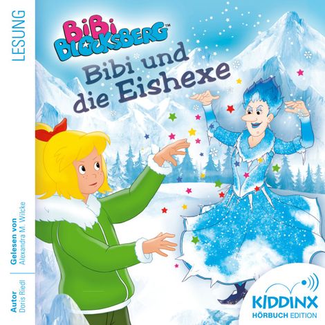 Hörbüch “Bibi und die Eishexe - Bibi Blocksberg - Hörbuch (Ungekürzt) – Doris Riedl”