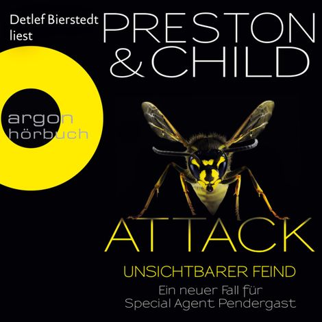 Hörbüch “Attack - Unsichtbarer Feind - Ein neuer Fall für Special Agent Pendergast (Ungekürzte Lesung) – Douglas Preston, Lincoln Child”