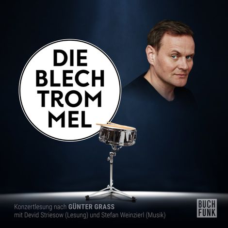 Hörbüch “Die Blechtrommel - Konzertlesung nach Günter Grass (Ungekürzt) – Günter Grass”