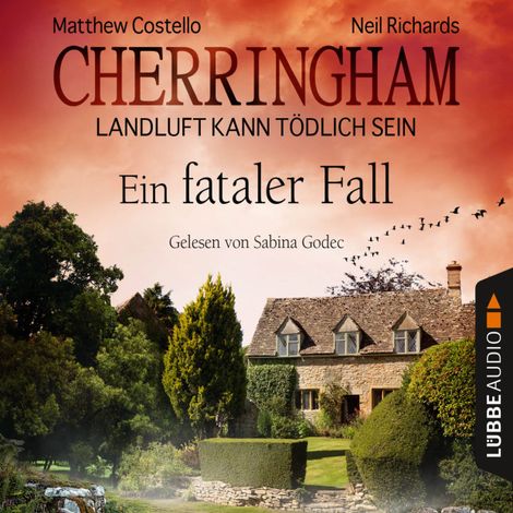 Hörbüch “Cherringham - Landluft kann tödlich sein, Folge 15: Ein fataler Fall – Matthew Costello, Neil Richards”