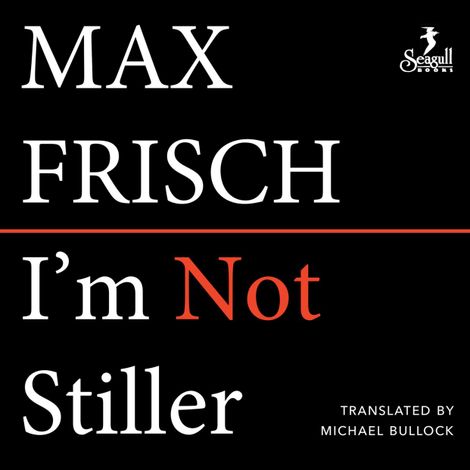 Hörbüch “I'm Not Stiller (Unabridged) – Max Frisch”