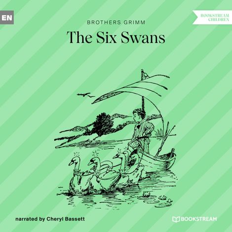 Hörbüch “The Six Swans (Unabridged) – Brothers Grimm”