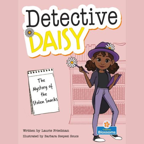 Hörbüch “The Mystery of the Stolen Snacks - Detective Daisy (Unabridged) – Laurie Friedman”