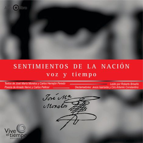 Hörbüch “Sentimientos de la Nación - Voz y Tiempo (abreviado) – Carlos Herrejón Peredo, Amado Nervo, José María Morelosmehr ansehen”