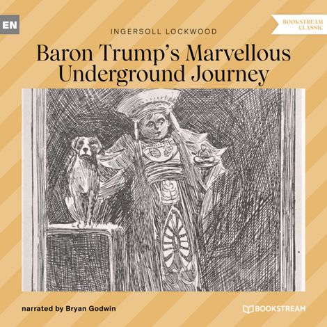 Hörbüch “Baron Trump's Marvellous Underground Journey (Unabridged) – Ingersoll Lockwood”