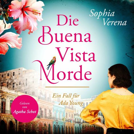 Hörbüch “Die Buena Vista Morde - Ein Fall für Ada Young (ungekürzt) – Sophia Verena”