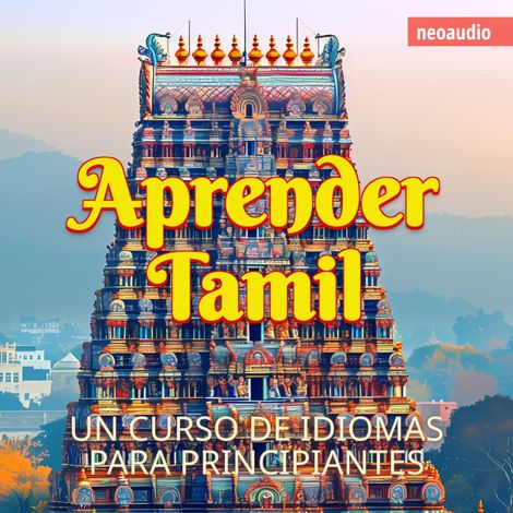 Hörbüch “Cursos de Idiomas para Principiantes, Aprender tamil (Íntegro) – NeoAudio”