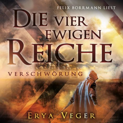 Hörbüch “Verschwörung - Die vier ewigen Reiche, Band 1 (ungekürzt) – Erya Veger”