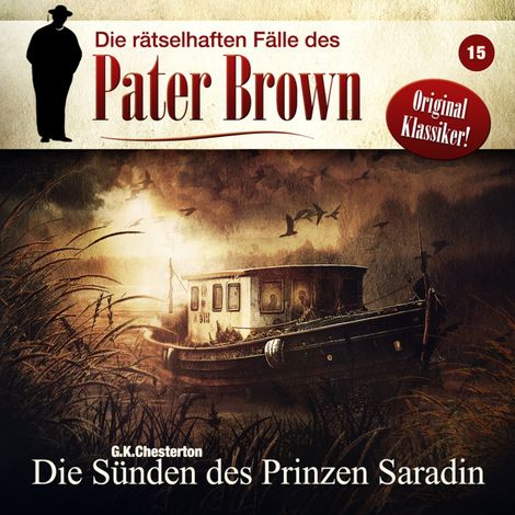 Hörbüch “Die rätselhaften Fälle des Pater Brown, Folge 15: Die Sünden des Prinzen Saradin – G. K. Chesterton”