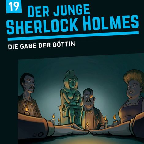 Hörbüch “Der junge Sherlock Holmes, Folge 19: Die Gabe der Göttin – Florian Fickel, David Bredel”