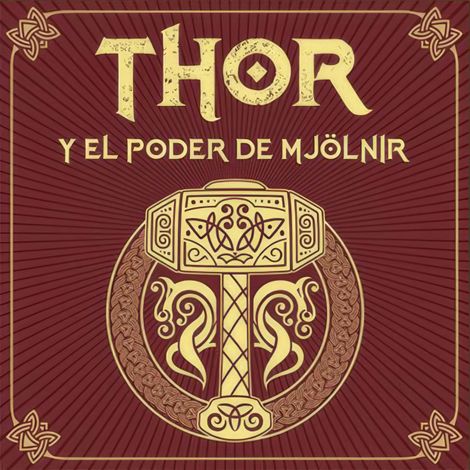 Hörbüch “THOR y el poder de Mjölnir - Saga de Thor, Episodio 1 (Completo) – Sergio A. Sierra”
