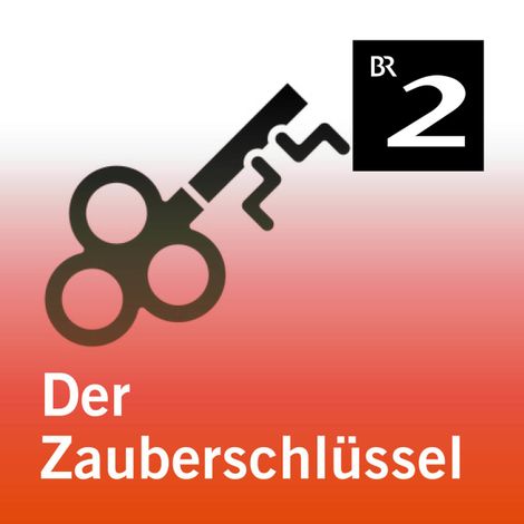 Hörbüch “Der Zauberschlüssel (Ungekürzt) – Cornelia Neudert”