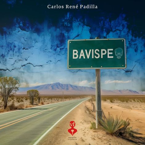 Hörbüch “Bavispe (Completo) – Carlos René Padilla”