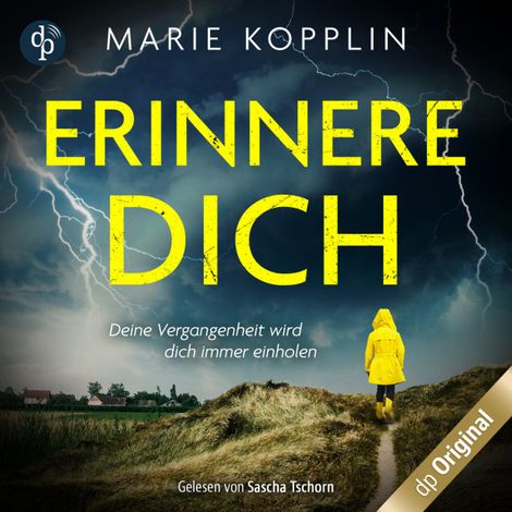 Hörbüch “Erinnere dich - Deine Vergangenheit wird dich immer einholen (Ungekürzt) – Marie Kopplin”