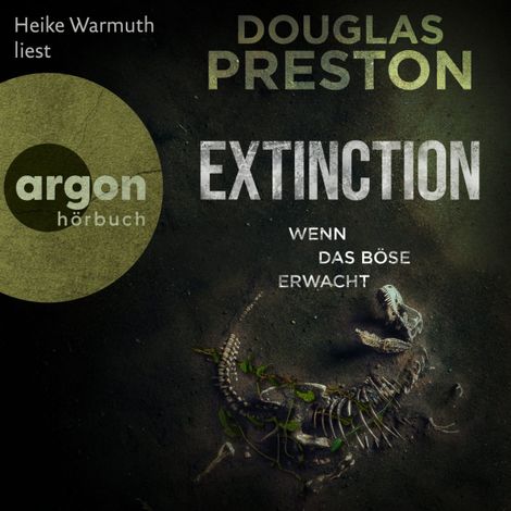 Hörbüch “Extinction. Wenn das Böse erwacht (Autorisierte Lesefassung) – Douglas Preston”