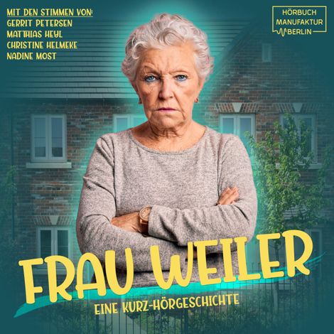 Hörbüch “Frau Weiler (ungekürzt) – Anna Scheinfrei”