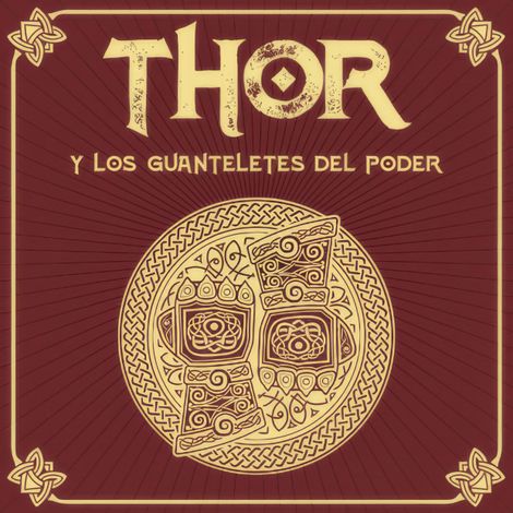 Hörbüch “THOR y los guanteletes del poder - Saga de Thor, Episodio 3 (Completo) – Julio Fajardo”