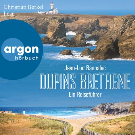 Hörbüch “Dupins Bretagne - Ein Reiseführer (Ungekürzte Lesung) – Jean-Luc Bannalec”