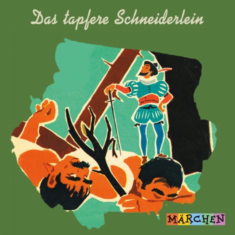 Hörbüch “Das tapfere Schneiderlein – Jacob und Wilhelm Grimm”