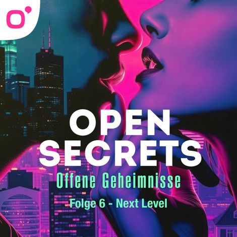 Hörbüch “Open Secrets - Offene Geheimnisse, Staffel 1, Folge 6: Next Level – Stanley Alexander”