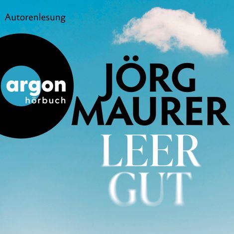 Hörbüch “Leergut (Ungekürzte Lesung) – Jörg Maurer”
