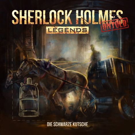 Hörbüch “Sherlock Holmes Legends, Untold, Folge 2: Die schwarze Kutsche – Markus Duschek”