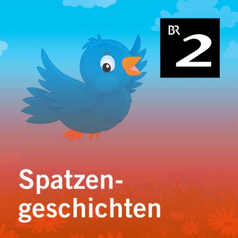 Hörbüch “Spatzengeschichten (Ungekürzt) – Andrea Pomplun”