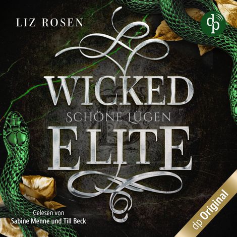 Hörbüch “Wicked Elite - Schöne Lügen - Blackbury Academy-Reihe, Band 2 (Ungekürzt) – Liz Rosen”