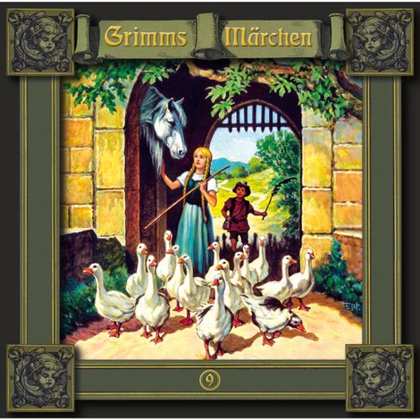Hörbüch “Grimms Märchen, Folge 9: Die Gänsemagd / Der süße Brei / Sechse kommen durch die ganze Welt – Brüder Grimm”
