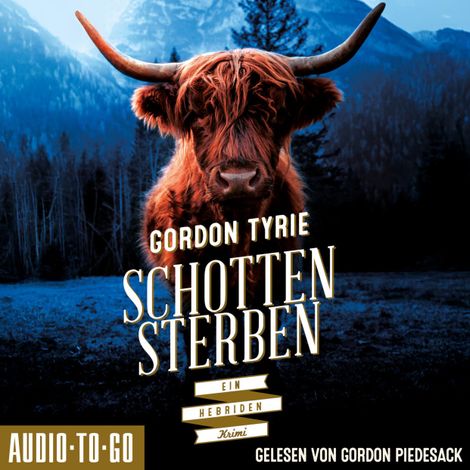 Hörbüch “Schottensterben - Hynch ermittelt, Band 2 (ungekürzt) – Gordon Tyrie”