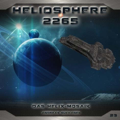Hörbüch “Heliosphere 2265, Folge 23: Das Helix-Mosaik – Andreas Suchanek”