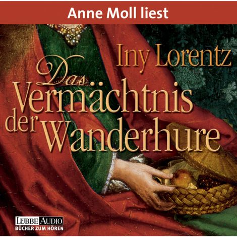 Hörbüch “Das Vermächtnis der Wanderhure – Iny Lorentz”