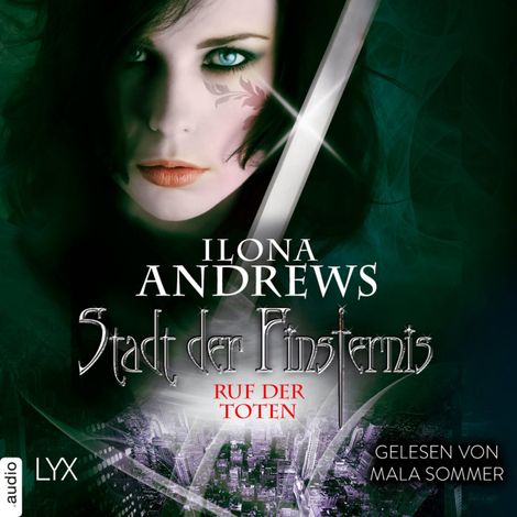 Hörbüch “Ruf der Toten - Stadt der Finsternis, Teil 5 (Ungekürzt) – Ilona Andrews”