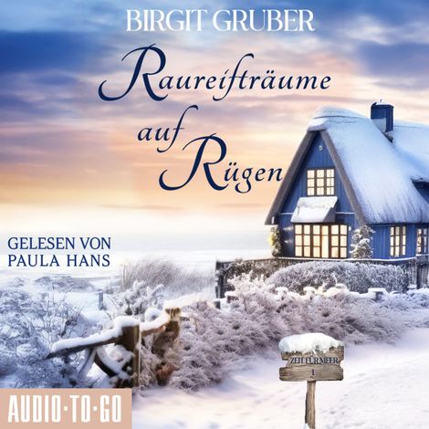 Hörbüch “Raureifträume auf Rügen - Zeit für Meer, Band 1 (ungekürzt) – Birgit Gruber”