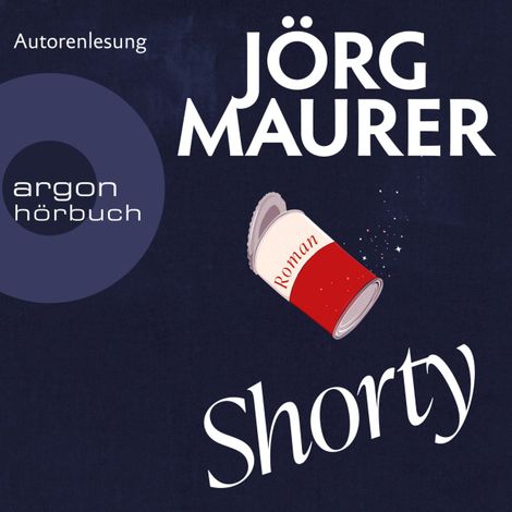 Hörbüch “Shorty (Ungekürzte Autorenlesung) – Jörg Maurer”