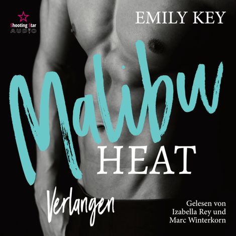 Hörbüch “Malibu Heat: Verlangen - A Fake Marriage for the Playboy - Malibu Summer Feelings, Band 4 (ungekürzt) – Emily Key”