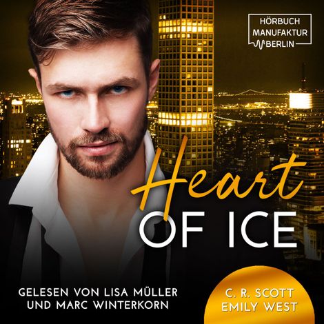 Hörbüch “Heart of Ice (ungekürzt) – C. R. Scott, Emily West”
