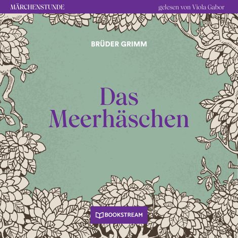 Hörbüch “Das Meerhäschen - Märchenstunde, Folge 20 (Ungekürzt) – Brüder Grimm”