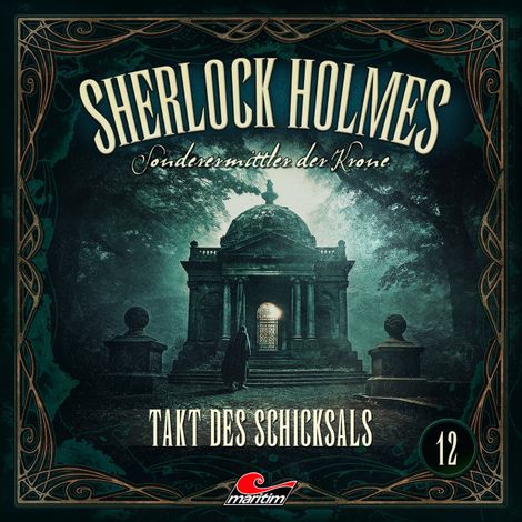 Hörbüch “Sherlock Holmes, Sonderermittler der Krone, Folge 12: Takt des Schicksals – Silke Walter”