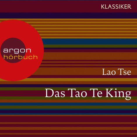Hörbüch “Das Tao Te King - Worte der Weisheit (Szenische Lesung) – Lao Tse”