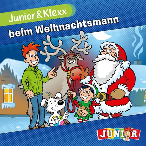 Hörbüch “Junior & Klexx, Band 7: Junior & Klexx beim Weihnachtsmann (Ungekürzt) – Tina Fritzsche”