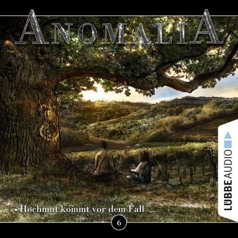 Hörbüch “Anomalia - Das Hörspiel, Folge 6: Hochmut kommt vor dem Fall – Lars Eichstaedt”